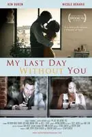 My Last Day Without You (2011) posters and prints
