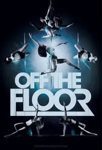 Off the Floor: The Rise of Contemporary Pole Dance (2013) posters and prints