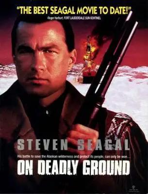 On Deadly Ground (1994) Wall Poster picture 368388