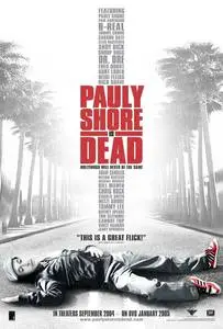 Pauly Shore Is Dead (2004) posters and prints