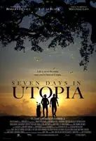Seven Days in Utopia (2011) posters and prints