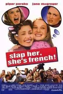 Slap Her, She's French (2002) posters and prints