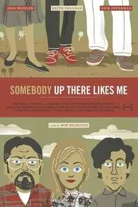 Somebody Up There Likes Me (2013) posters and prints