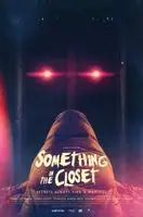 Something In The Closet (2019) posters and prints