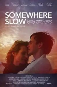 Somewhere Slow (2014) posters and prints