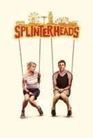 Splinterheads (2009) posters and prints