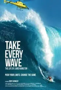 Take Every Wave The Life of Laird Hamilton 2017 posters and prints