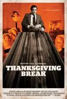 Thanksgiving Break (2017) posters and prints