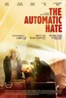 The Automatic Hate (2016) posters and prints
