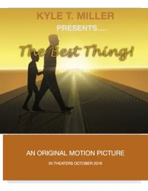 The Best Thing 2016 Wall Poster picture 690778