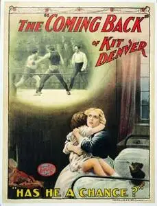 The Coming Back of Kit Denver 1912 posters and prints