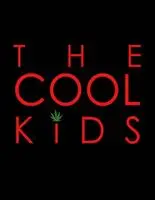 The Cool Kids 2016 posters and prints