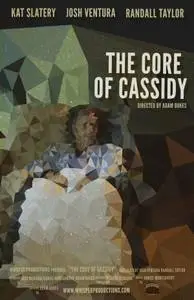 The Core of Cassidy (2012) posters and prints