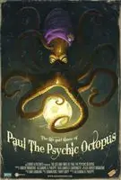 The Life and Times of Paul the Psychic Octopus (2012) posters and prints