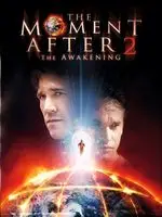The Moment After 2: The Awakening (2006) posters and prints