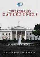 The Presidents Gatekeepers (2013) posters and prints