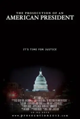 The Prosecution of an American President (2012) Wall Poster picture 376725