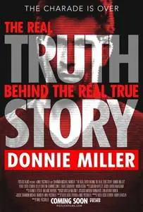 The Real Truth Behind The Real True Story: Donnie Miller (2014) posters and prints