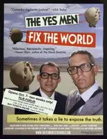The Yes Men Fix the World (2009) posters and prints