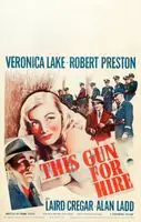 This Gun for Hire (1942) posters and prints