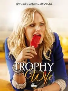 Trophy Wife (2013) posters and prints