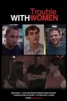 Trouble with Women (2014) posters and prints