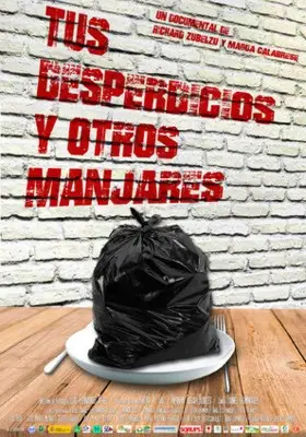 Tus desperdicios y otros manjares (2018) Wall Poster picture 834121