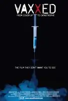 Vaxxed From Cover-Up to Catastrophe (2016) posters and prints