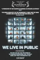 We Live in Public (2009) posters and prints