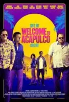 Welcome to Acapulco (2019) posters and prints