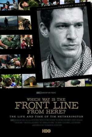 Which Way Is the Front Line from Here The Life and Time of Tim Hetheri Wall Poster picture 395829
