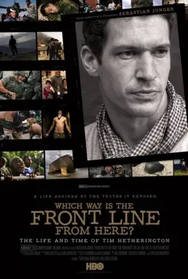 Which Way Is the Front Line from Here The Life and Time of Tim Hetheri Wall Poster picture 501922