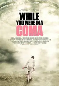 While You Were in a Coma (2015) posters and prints