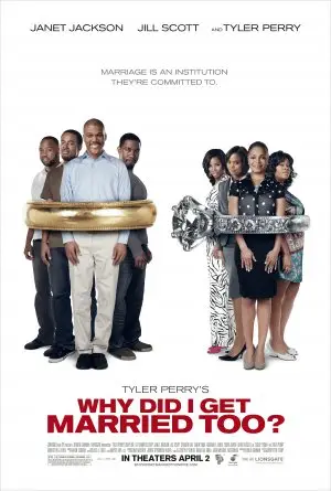 Why Did I Get Married Too (2010) Wall Poster picture 427865