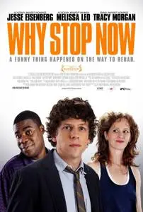 Why Stop Now (2012) posters and prints