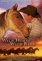 Wild Horse, Wild Ride (2010) posters and prints