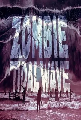 Zombie Tidal Wave (2019) Wall Poster picture 858726